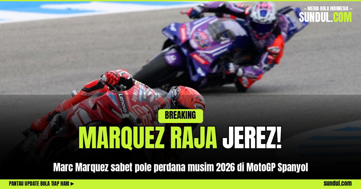 Marc Marquez Raih Pole Perdana di MotoGP Spanyol 2026 · Sundul