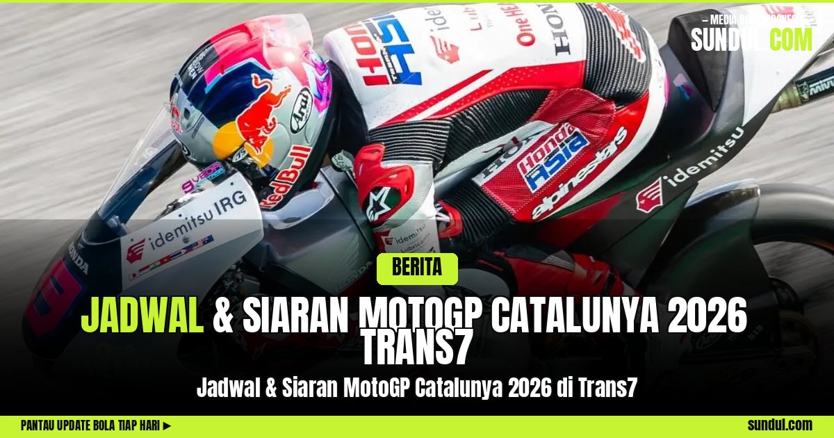 Jadwal & Siaran MotoGP Catalunya 2026 di Trans7 · Sundul